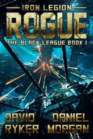 [Iron Legion - The Black League 01] • Rogue